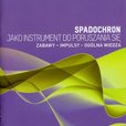 SPADOCHRON JAKO INSTRUMENT DO PORUSZANIA SIĘ